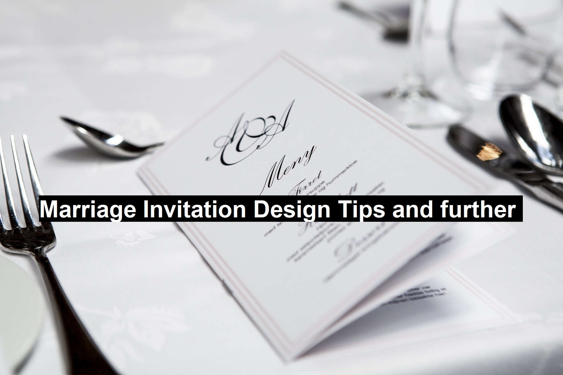 Marriage Invitation Design Tips and further 