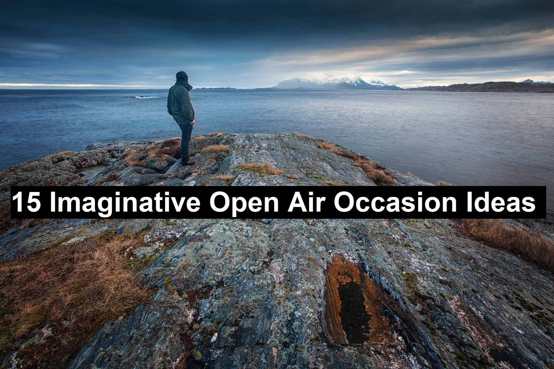 15 Imaginative Open Air Occasion Ideas